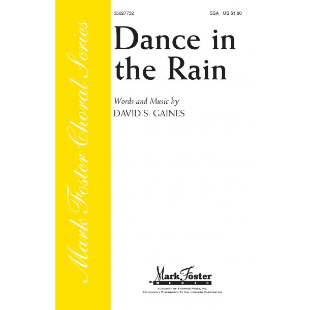 GAINES DAVID DANCE IN THE RAIN SSA CHORAL