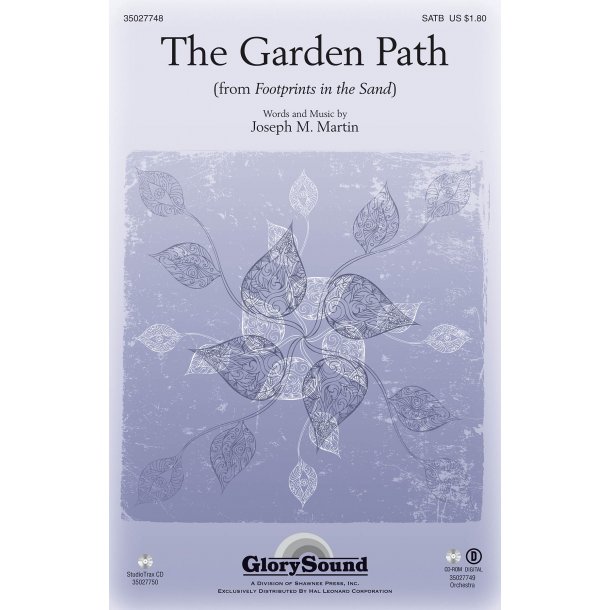 MARTIN JOSEPH THE GARDEN PATH (FROM FOOTPRINTS IN THE SAND) SATB
