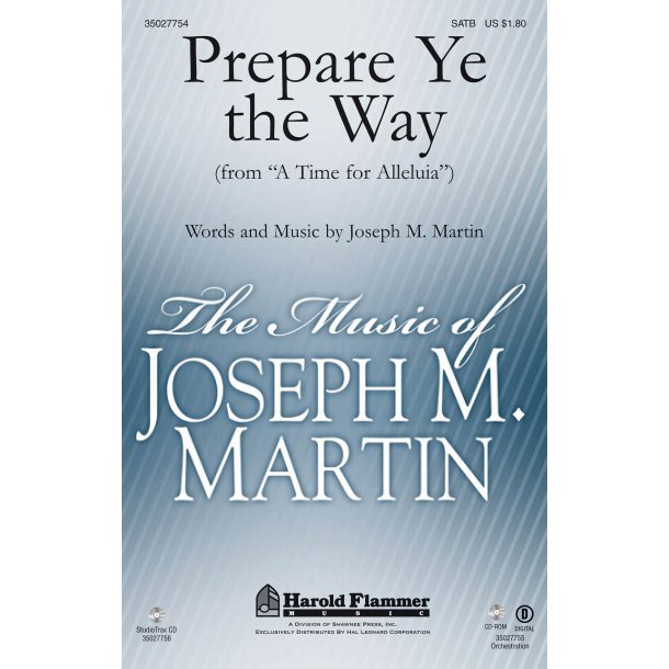 MARTIN JOSEPH PREPARE YE THE WAY (FROM TIME FOR ALLELUIA) SATB