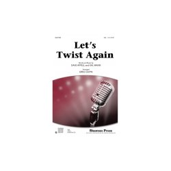 Appell/Mann Let's Twist Again (Arr Gilpin Greg) Ssa Choral