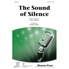 Simon Paul The Sound Of Silence (Arr Hayes Mark) Ssab Choral