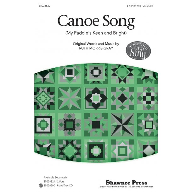 Canoe Song My Paddle's Keen & Bright (Gray Ruth Morris) 3pt Mixed Chor