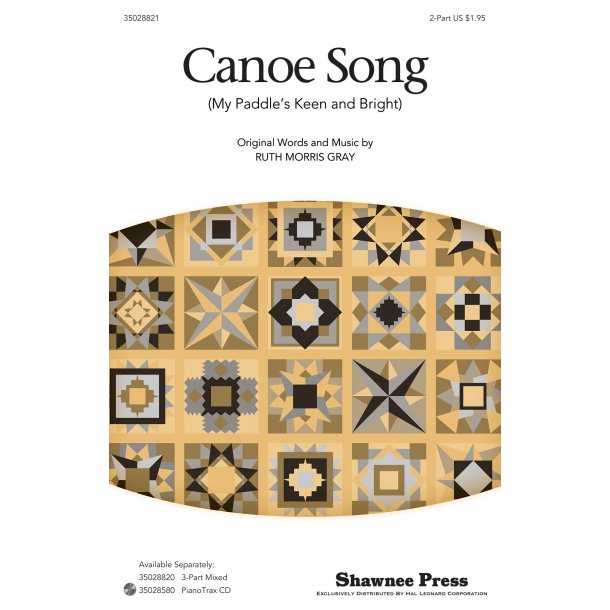 Canoe Song My Paddle's Keen And Bright (Gray Ruth Morris) 2 Part Chor