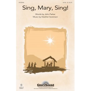 Sorenson Heather/Parker John Sing Mary Sing Satb Choral