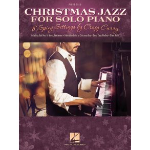 Christmas Jazz For Solo Piano 8 Spicy Settings (Curry Craig) Pf Bk