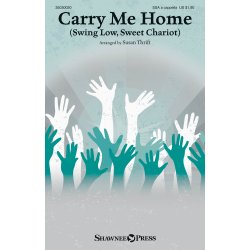Carry Me Home Swing Low Sweet Chariot (Thrift Susan) Ssa A Capp Choral