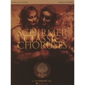 Schirmer Classic Choruses