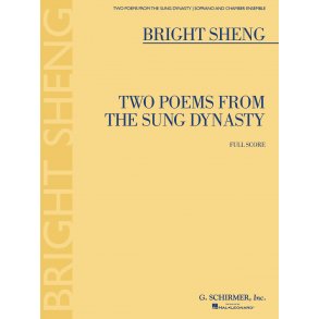 Bright Sheng: Two Poems from the Sung Dynasty