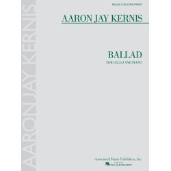 Aaron Jay Kernis: Ballad Cello/Piano