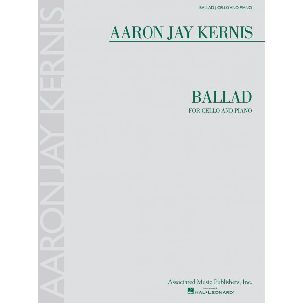 Aaron Jay Kernis: Ballad Cello/Piano