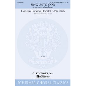 HANDEL GEORGE FRIDERIC SING UNTO GOD JUDAS MACCABEUS (ALWES) SATB CHOR