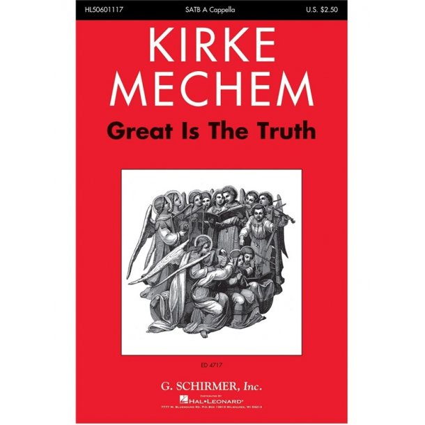 Kirke Mechem: Great Is The Truth