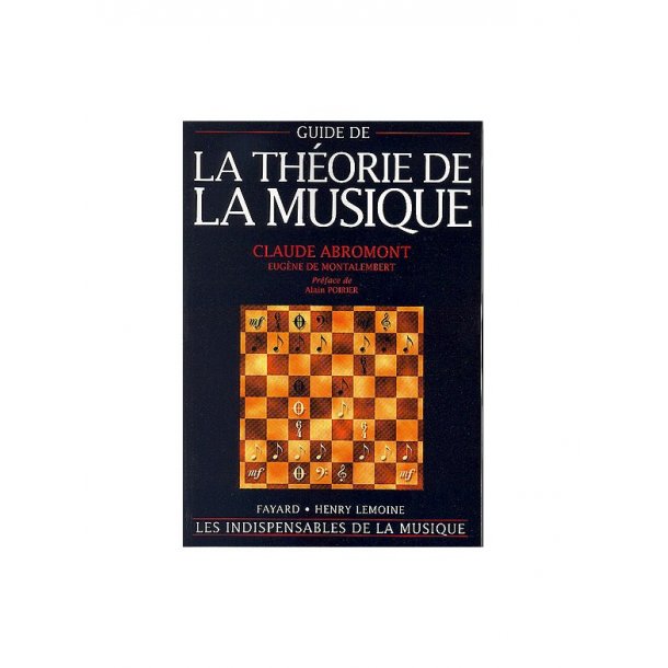 Claude Abromont : Guide De La Th&eacute;orie De La Musique