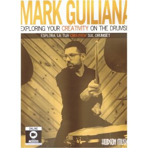 Mark Guiliana: Esplora La Tua Creativita Sul Drumset (Book/Audio)