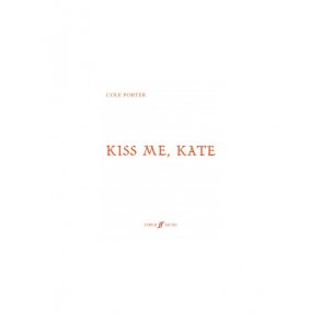 Cole Porter: Kiss Me Kate (Vocal Score)