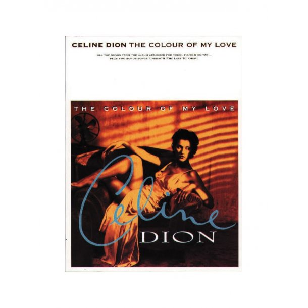 Celine Dion: The Colour Of My Love