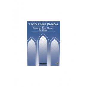 Jeanne Demessieux: Twelve Choral Preludes