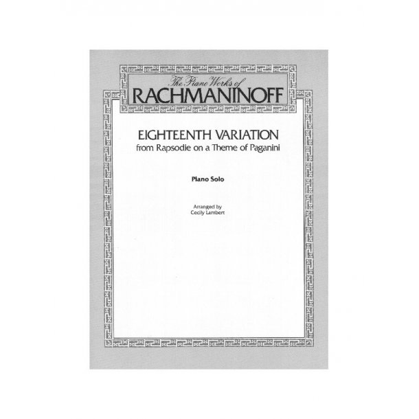 Sergei Rachmaninov: A Rhapsody On A Theme Of Paganini - 18th Variation