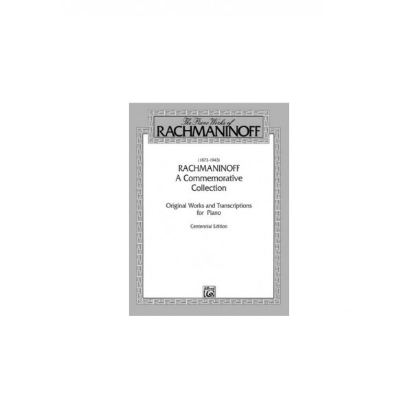Sergei Rachmaninov: A Commemorative Collection