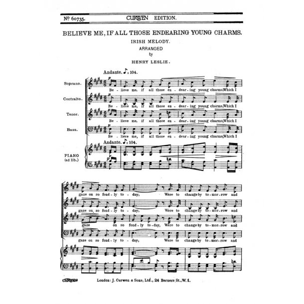 Leslie Believe Me, If All Those Endearing Young Charms Satb