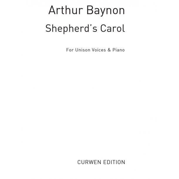 Baynon, A A Shepherd's Carol Unison/Piano