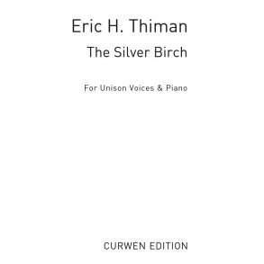 Thiman, E The Silver Birch Unison
