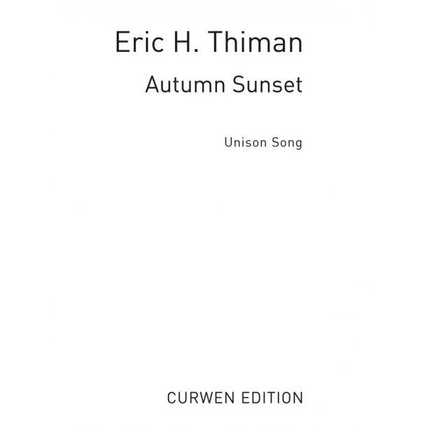 Thiman, E Autumn Sunset Unison/Piano