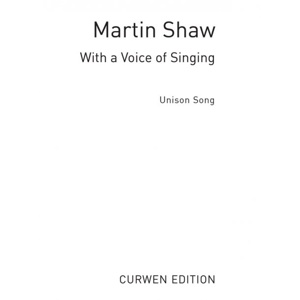 Shaw, M With A Voice Of Singing Unison/Piano