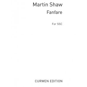 Shaw, M Fanfare Ssa/Piano