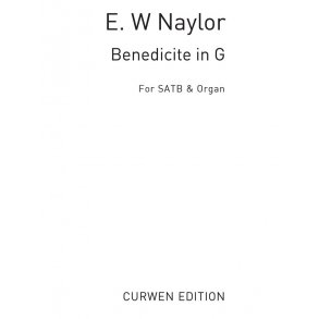 Naylor, E Benedicite In G Satb/Organ