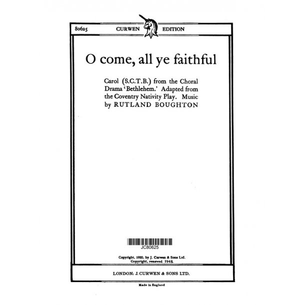 Boughton, R O Come, All Ye Faithful Satb/Piano