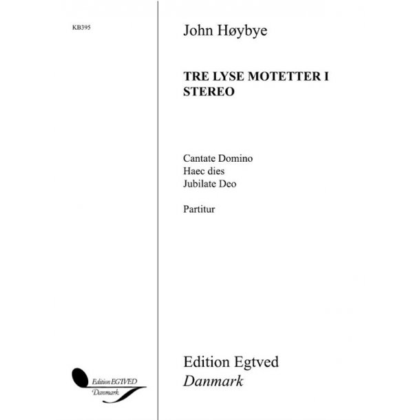TRE LYSE MOTETTER