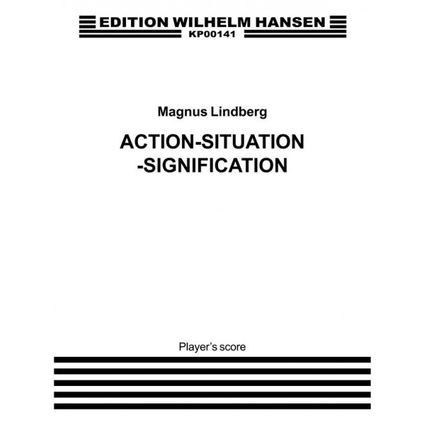 Magnus Lindberg: Action-Situation-Signification (Score)