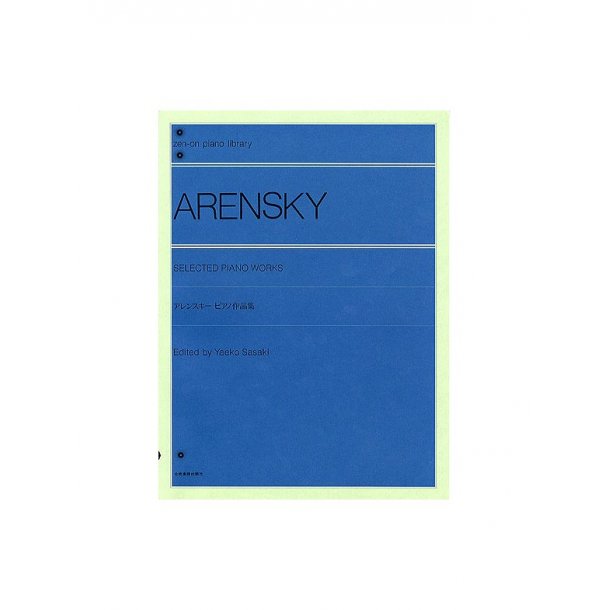 Anton Arensky: Selected Piano Works