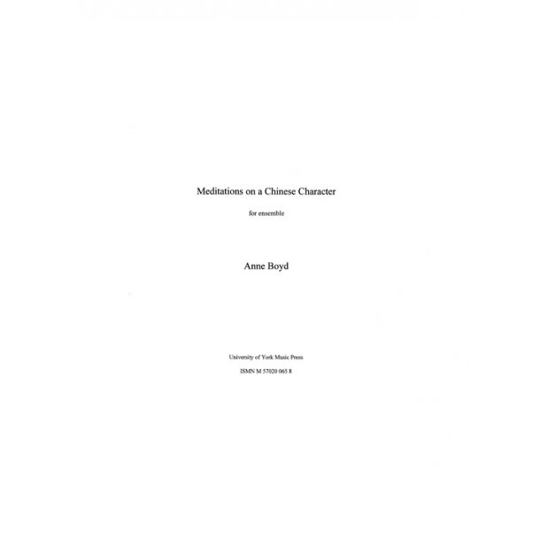 Anne Boyd: Meditations on a Chinese Character