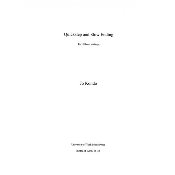 Jo Kondo: Quickstep And Slow Ending
