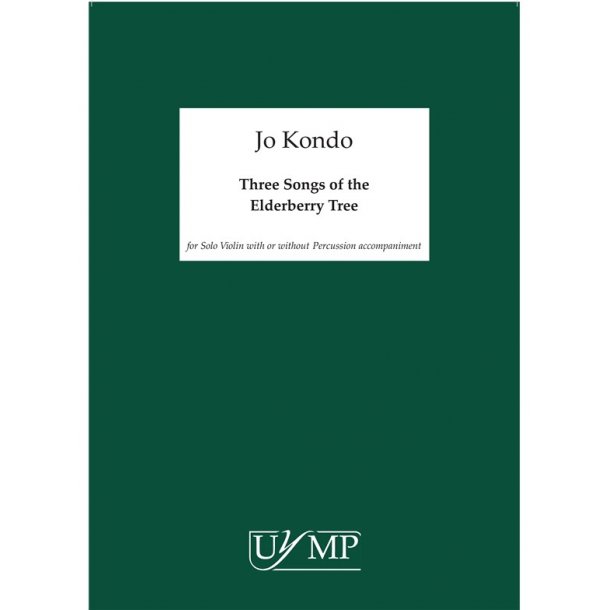 Jo Kondo: Three Songs Of The Elderberry Tree