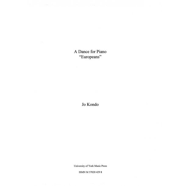Jo Kondo: A Dance for Piano, "Europeans"