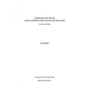 Jo Kondo: Luster Gave Her The Hat And He And Ben Went Across The Backyard