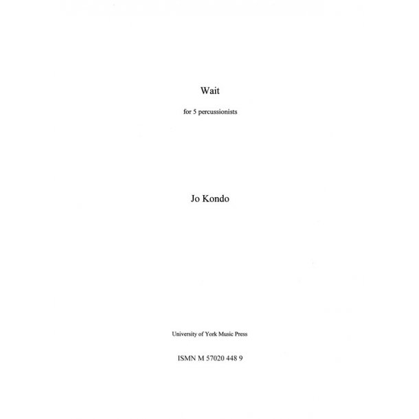 Jo Kondo: Wait (Parts)