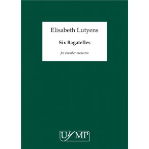 Elisabeth Lutyens: Six Bagatelles Op.113