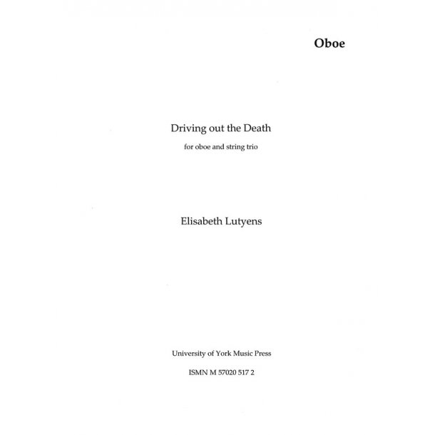 Elisabeth Lutyens: Driving Out The Death Op.81 (Parts)