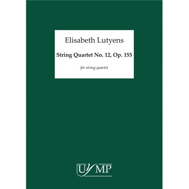 Elisabeth Lutyens: String Quartet No.12 Op.155 (Score)