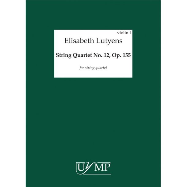 Elisabeth Lutyens: String Quartet No.12 Op.155 (Parts)