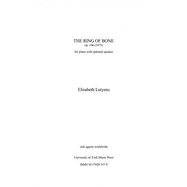 Elisabeth Lutyens: The Ring Of Bone Op.106