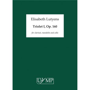Elisabeth Lutyens: Triolet I Op.159