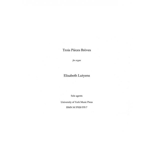 Elisabeth Lutyens: Trois Pieces Breves From Op.74