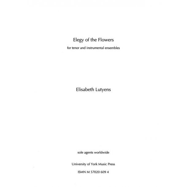 Elisabeth Lutyens: Elegy of the Flowers Op.127
