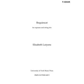 Elisabeth Lutyens: Requiescat (Parts)