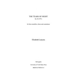 Elisabeth Lutyens: The Tears of Night Op.82
